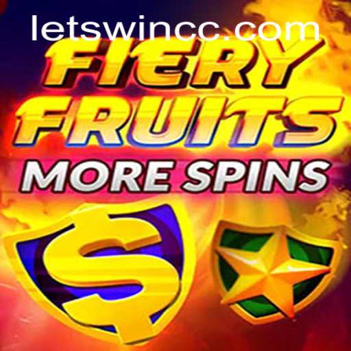 Discover the Exciting World of FieryFruitsMoreSpins with LETSWIN